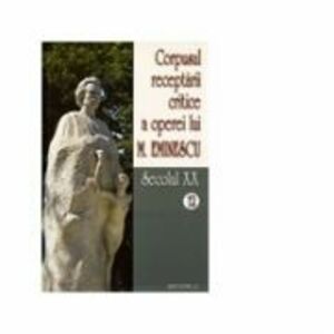 Corpusul receptarii critice a operei lui Mihai Eminescu, Volumele 12-13, secolul 20 - I. Oprisan imagine