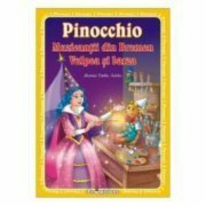 Pinocchio. Muzicantii din Bremen. Vulpea si barza imagine