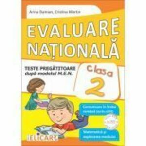 Evaluare nationala clasa a 2-a. Teste pregatitoare dupa model european. Comunicare in limba romana (scris-citit). Matematica si explorarea mediului - imagine