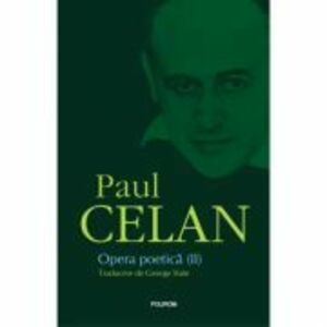 Opera poetica (II) - Paul Celan imagine