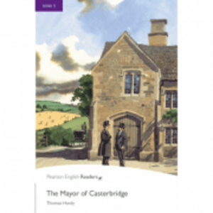 Level 5. The Mayor of Casterbridge - Thomas Hardy imagine