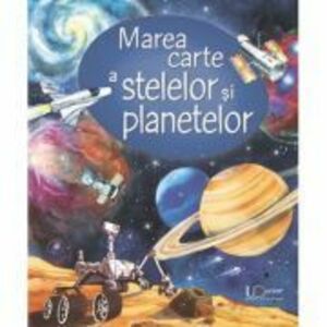 Marea carte a stelelor si planetelor - Usborne Books imagine