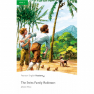 Level 3. The Swiss Family Robinson Book and MP3 Pack - Johann Wyss imagine