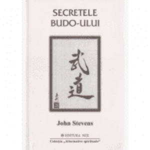 Secretele Budo-ului - John Stevens imagine