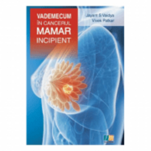 Vademecum in cancerul mamar incipient - Jayant S. Vaidya imagine