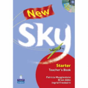 New Sky Starter Teachers Book (with Test Master Multi-ROM) - Patricia Mugglestone imagine