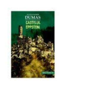 Castelul Eppstein - Alexandre Dumas imagine