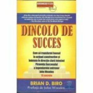 Dincolo de succes - Brian D. Biro imagine