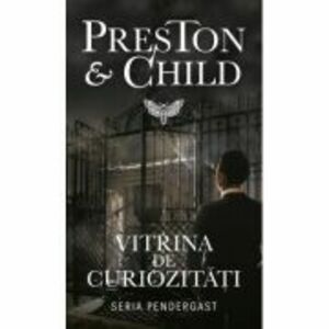 Vitrina de curiozitati - Preston & Child imagine