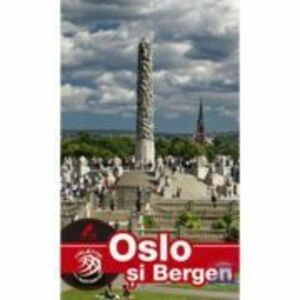 Ghid turistic OSLO si BERGEN - Florin Andreescu, Mariana Pascaru imagine