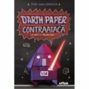 Darth Paper contraataca. O carte cu Origami Yoda - Tom Angleberger imagine