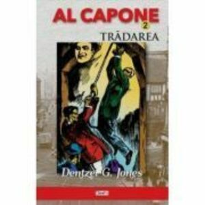 Al Capone 2 Tradarea - Dentzel G. Jones imagine