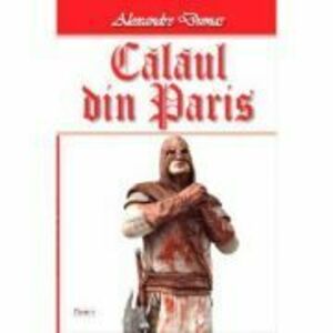 Calaul din Paris volumul 2 - Alexandre Dumas imagine