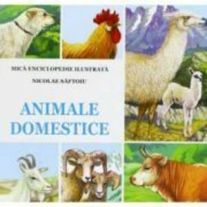 Animale domestice - Mica enciclopedie imagine