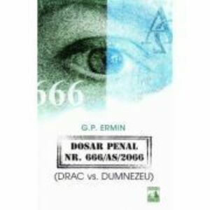 Dosar penal Nr. 666 AS 2066 (DRAC vs. Dumnezeu) - G. P. Ermin imagine