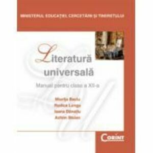 Manual de literatura universala clasa a 12-a - Miorita Baciu imagine