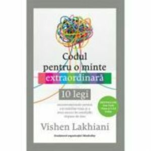 Codul pentru o minte extraordinara - Vishen Lakhiani imagine