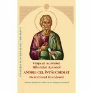 Viata si Acatistul si Paraclisul Sfantului Apostol Andrei cel intai chemat imagine