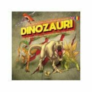 60 de intrebari si raspunsuri despre dinozauri / 60 Questions and Answers about Dinosaurs imagine