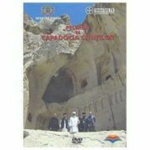 DVD Pelerini in Capadocia Sfintilor imagine