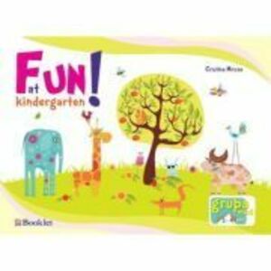 Fun At Kindergarten! Grupa Mica 3-4 Ani - Cristina Mircea imagine