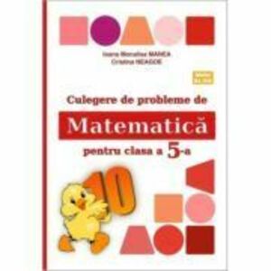 Culegere de probleme de matematica PUISORUL clasa a 5-a - Ioana Monalisa Manea imagine