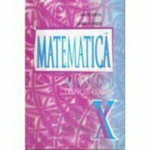 Manual pentru clasa a 10-a. Matematica Trunchi comun - Marius Burtea imagine