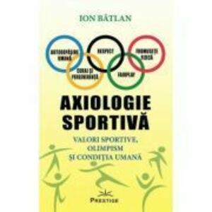 Axiologie sportiva - Ion Batlan imagine