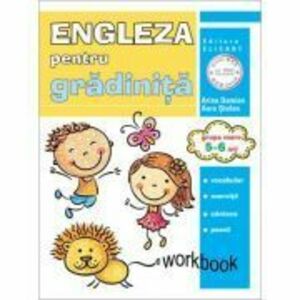 Limba engleza pentru gradinita. Grupa mare 5-6 ani. Workbook - Arina Damian, Aura Stefan imagine