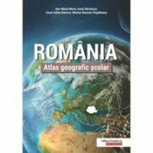 Romania. Atlas geografic scolar - Ana-Maria Marin imagine