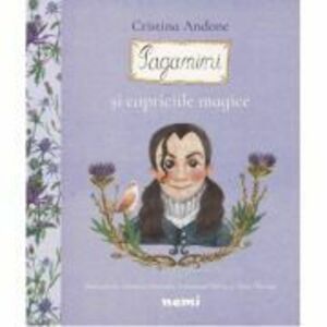 Paganini și capriciile magice - Cristina Andone, Thea Olteanu, Adriana Gheorghe, Sebastian Oprita imagine