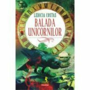 Balada unicornilor - Ledicia Costas imagine