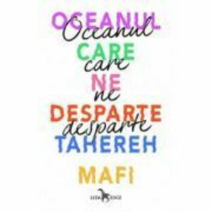 Oceanul care ne desparte - Tahereh Mafi imagine