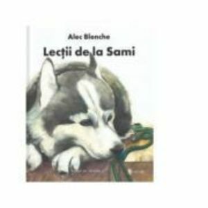 Lectii de la Sami - Alec Blenche imagine