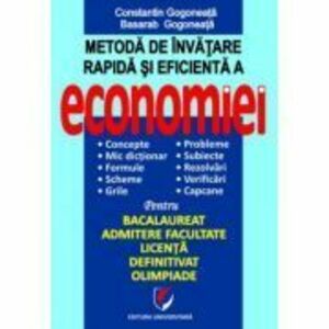 Metoda de invatare rapida si eficienta a economiei - Constantin Gogoneata, Basarab Gogoneata imagine