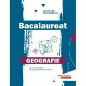Bacalaureat Geografie 2022 - Ioan Abrudan, Sanda Bulgarean imagine
