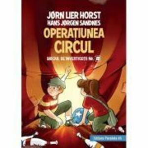 Biroul de investigatii nr. 2. Operatiunea Circul - Horst Jorn Lier, Hans Jorgen Sandnes imagine