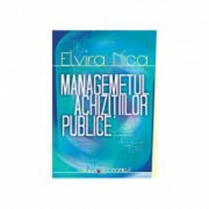 Managementul achizitiilor publice - Elvira Nica imagine
