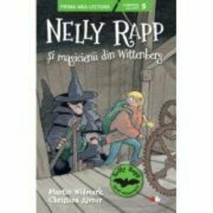 Nelly Rapp si magicienii din Wittenberg - Martin Widmark imagine