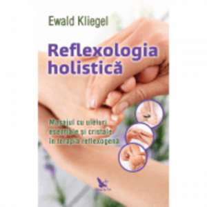 Reflexologia holistica - Ewald Kliegel imagine