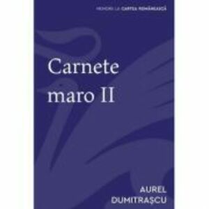 Carnete maro II - Aurel Dumitrascu imagine