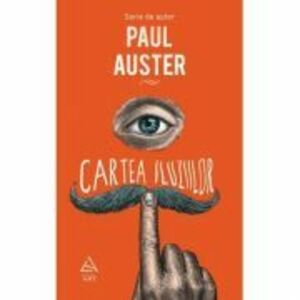 Cartea iluziilor - Paul Auster imagine