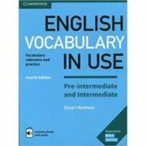 English Vocabulary in Use Pre-intermediate and Intermediate Book with Answers and Enhanced eBook: Vocabulary Reference and Practice - Stuart Redman, L imagine