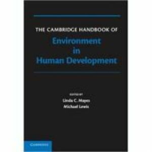 The Cambridge Handbook of Environment in Human Development - Linda Mayes, Michael Lewis imagine