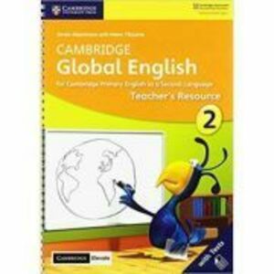 Cambridge Global English Stage 2 Teacher's Resource with Cambridge Elevate: for Cambridge Primary English as a Second Language - Annie Altamirano, Hel imagine