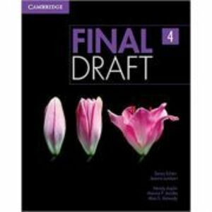 Final Draft Level 4 Student's Book - Jeanne Lambert, Wendy Asplin, Monica F. Jacobe, Alan S. Kennedy imagine