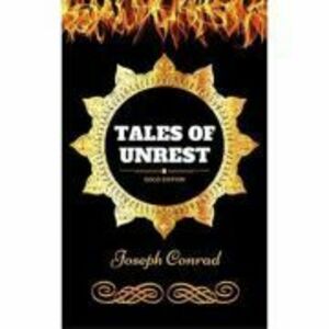 Tales of Unrest - Joseph Conrad imagine