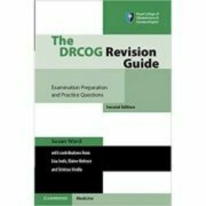 The DRCOG Revision Guide: Examination Preparation and Practice Questions - Susan Ward, Lisa Joels, Elaine Melrose, Srinivas Vindla imagine
