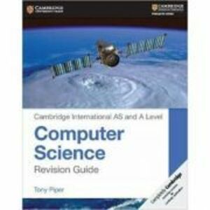 Cambridge International AS and A Level Computer Science Revision Guide - Tony Piper imagine