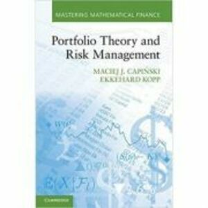 Portfolio Theory and Risk Management - Maciej J. Capinski, Ekkehard Kopp imagine